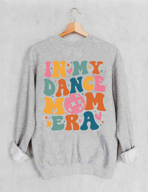 Dans ma danse maman époque Sweatshirt