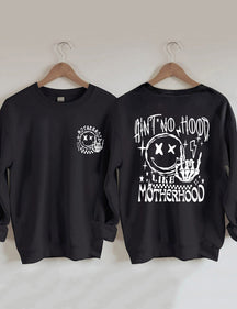 Ain't No Hood Like Motherhood Sweatshirt 