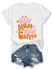 Demi-maman moitié café T-shirt